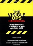 The Visible Ops Handbook: Implementing ITIL in 4 Practical and Auditable Steps cover