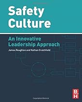 Safety Culture: An Innovative Leadership Approach
