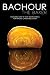 Bachour The Baker by 