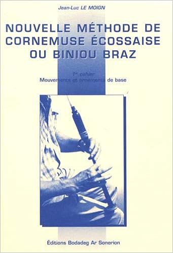 NLLE METHODE DE CORNEMUSE 1, by Jean-Luc Le Moign NLLE METHODE DE CORNEMUSE 1, by Jean-Luc Le Moign