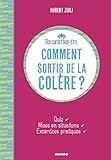 Comment sortir de la colère ? by
