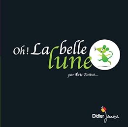 Oh ! La belle lune