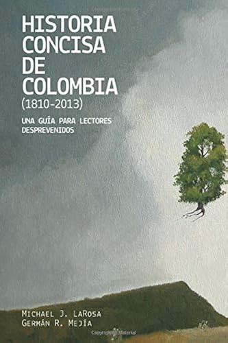 Download Historia concisa de Colombia (1810-2013): Una guía para lectores desprevenidos PDF
