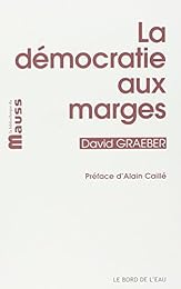 La  démocratie aux marges