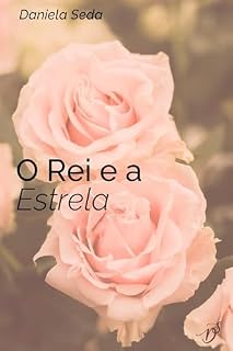 Livro O Rei e a Estrela (TRILOGIA DO RECOMEÇO Livro 2)