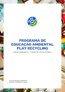 Livro Lixo ou Resíduo?: Semestre 1 - Ensino Fundamental (Programa de Educação Ambiental Play Recycling)