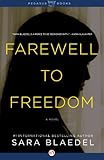 Farewell to Freedom: A Novel