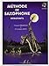 METHODE DE SAXOPHONE DEBUTANTS (+CD) by