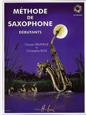 METHODE DE SAXOPHONE DEBUTANTS (+CD) by (Sheet music)