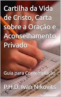 Cartilha da Vida de Cristo, Carta sobre a Oração e Aconselhamento Privado: Guia para Contemplação