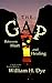 The Gap: Between Hurt and Healing by William H. Dye 0986320900 Book Cover