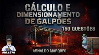 Livro 2 - CÁLCULO E DIMENSIONAMENTO DE GALPÕES 150 QUESTÕES.