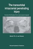 The Transorbital Intracranial Penetrating Injury: A review of the literature from a neurosurgical viewpoint cover