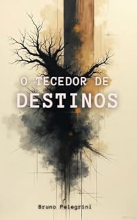 Livro O Tecedor de Destinos
