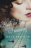 High as the Heavens by Kate Breslin