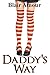Daddy's Way: (Age Play ABDL Discipline Romance)