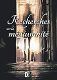 Recherches sur la Médiumnité (French Edition) by