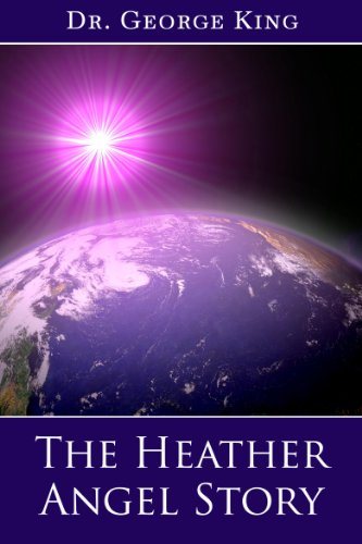 The Heather Angel Story Kindle Edition By George King - 