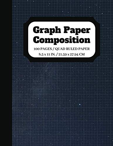 Graph Paper Composition: Graph paper pages and White Paper Blank Notebook | Squared Graphing Paper | Quad Ruled | 5 squares per inch | 100 pages | 8.5 x 11 in. (graph paper composition notebook)