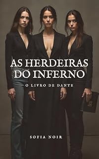 Livro As Herdeiras do Inferno: O Livro de Dante
