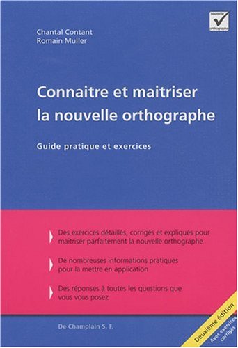 Connaitre et maitriser la nouvelle orthographe