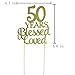 50 Years Blessed & Loved Cake Topper for 50th Birthday, Wedding Anniversary Party Decorations Gold Glitter