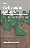 Artistes & culture: Et les chrétiens dans tout ça ? (Artistes & culture : Et les chrétiens dans t by Sandrine Miraculeux