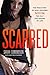 Scarred: The True Story of How I Escaped NXIVM, the Cult That Bound My Life by Sarah Edmondson, Kristine Gasbarre