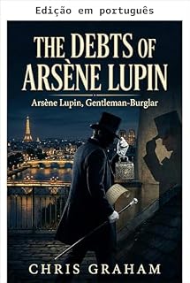 Livro As dívidas de Arsène Lupin (As histórias de Lupin Livro 2)
