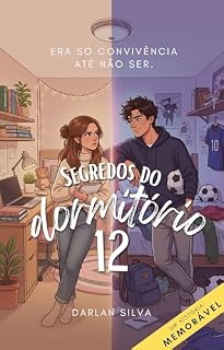 Livro Segredos do Dormitório 12: Entre conflitos e silêncios, algo impossível de ignorar