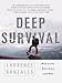 Deep Survival: Who Lives, Who Dies, and Why