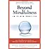 Beyond Mindfulness in Plain English: An Introductory guide to Deeper States of Meditation