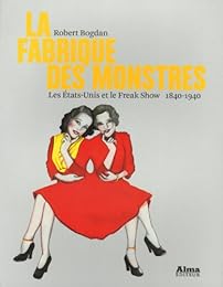 La  fabrique des monstres