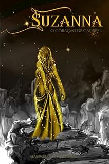 Livro 3.5 Suzana: O coração de Cadreel (Supremo Alfa)