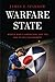 Warfare State: World War II Americans and the Age of Big Government