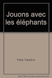 Jouons avec les éléphants