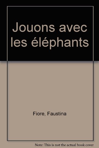 Jouons avec les éléphants