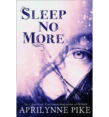 [(Sleep No More )] [Author: Aprilynne Pike] [May-2014]