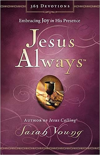 Jesus Always Embracing Joy In His Presence Jesus Calling Young Sarah 9780718039509 Amazon Com Books