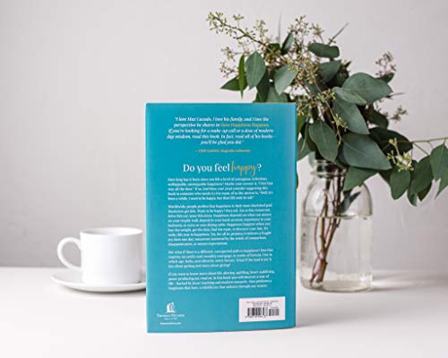 How Happiness Happens: Finding Lasting Joy in a World of Comparison, Disappointment, and Unmet Expectations