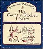 Garden Way Publishing's the Country Kitchen Library by