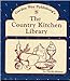Garden Way Publishing's the Country Kitchen Library by