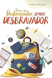 Livro Uma Vez Desbravador, Sempre Desbravador