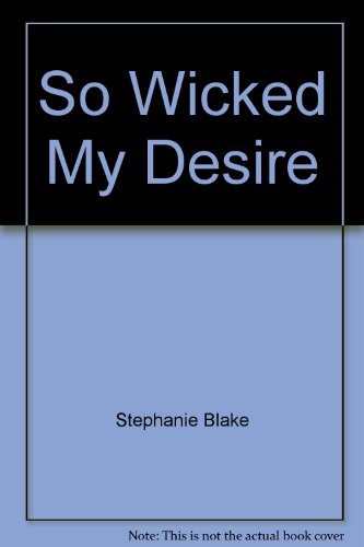 So Wicked My Desire 1855016664 Book Cover