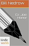 G.I. JOE: G.I. Joe: Honor (Kindle Worlds)