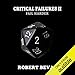 Critical Failures II: Fail Harder: Caverns and Creatures Book 2 by 