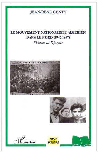 Le  mouvement nationaliste algérien dans le Nord, 1947-1957