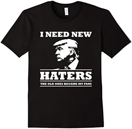 Men's I Need New Haters T Shirt My Fans Tee Large Black