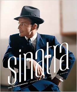 Livres Couvertures de Sinatra: The Photographs (Inglés) Tapa dura – Ilustrado, 27 octubre 2015