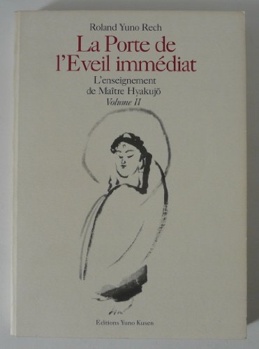 La  porte de l'éveil immédiat